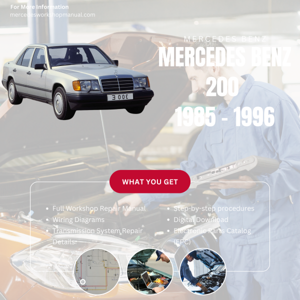 Mercedes Benz 200  Workshop, Service & Repair Manual 1985 - 1996 | Engine, Wiring, Transmission, Maintenance Guide