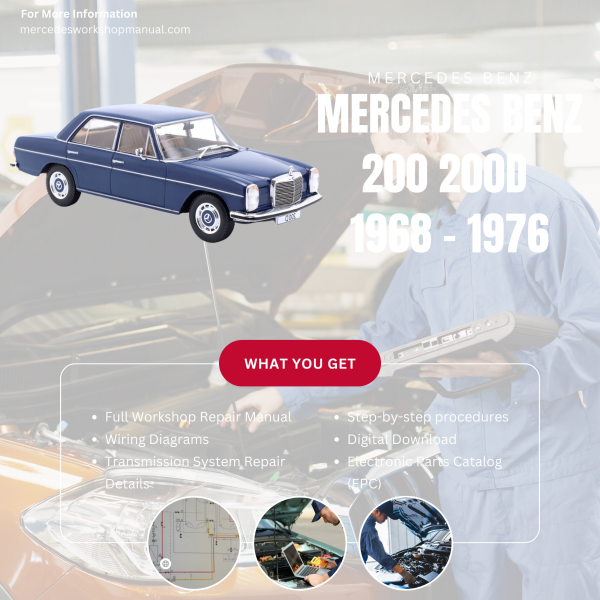 Mercedes Benz 200 200D 1968 1976 PDF Workshop, Service & Repair Manual 1968 - 1976 | Engine, Wiring, Transmission, Maintenance Guide