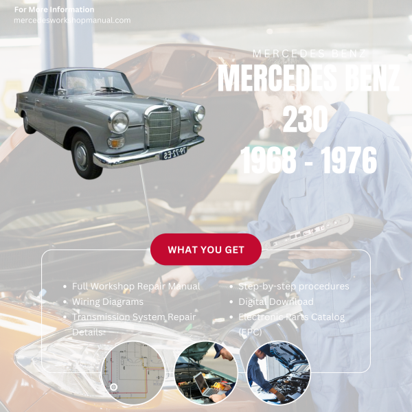 Mercedes Benz 230 1968 1976 PDF Workshop, Service & Repair Manual 1968 - 1976 | Engine, Wiring, Transmission, Maintenance Guide