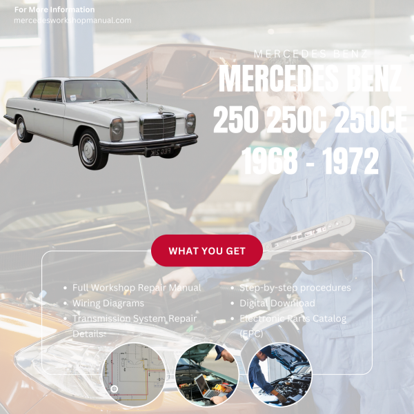 Mercedes Benz 250 250C 250CE 1968 1972 PDF Workshop, Service & Repair Manual 1968 - 1972 | Engine, Wiring, Transmission, Maintenance Guide