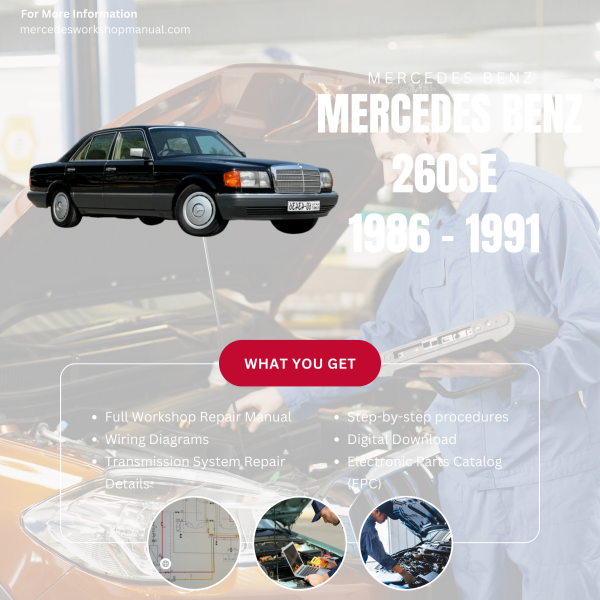 Mercedes Benz 260SE  Workshop, Service & Repair Manual 1986 - 1991 | Engine, Wiring, Transmission, Maintenance Guide