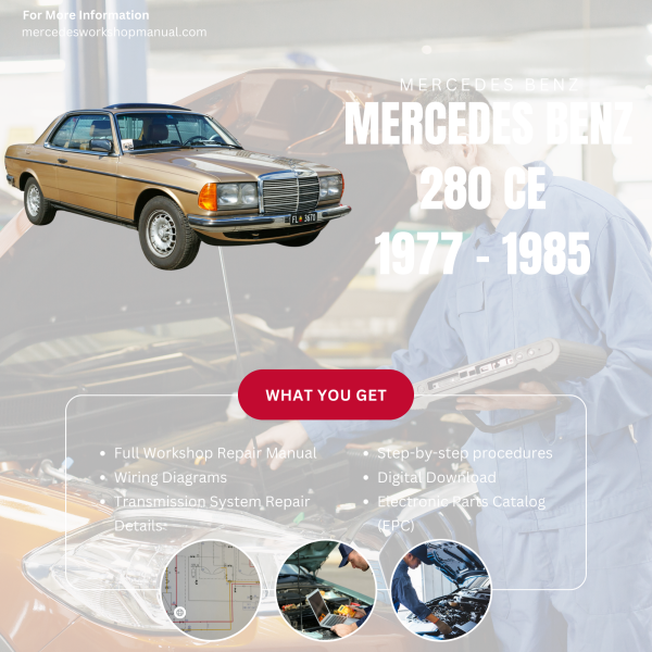 Mercedes Benz 280 CE PDF Workshop, Service & Repair Manual 1977 - 1985 | Engine, Wiring, Transmission, Maintenance Guide