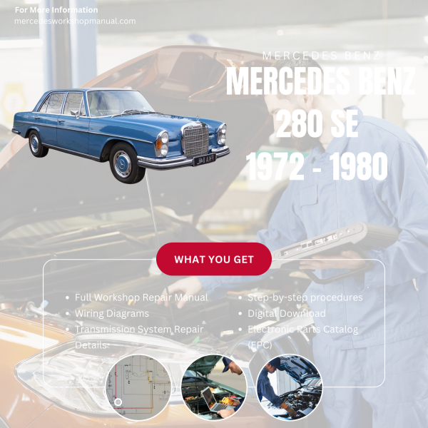 Mercedes Benz 280 SE PDF Workshop, Service & Repair Manual 1972 - 1980 | Engine, Wiring, Transmission, Maintenance Guide