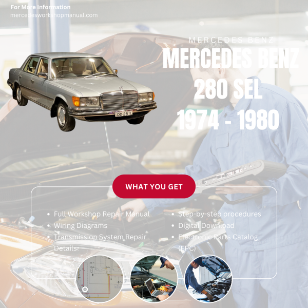 Mercedes Benz 280 SEL PDF Workshop, Service & Repair Manual 1974 - 1980 | Engine, Wiring, Transmission, Maintenance Guide