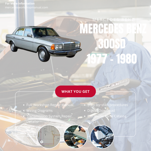 Mercedes Benz 300SD PDF Workshop, Service & Repair Manual 1977 - 1980 | Engine, Wiring, Transmission, Maintenance Guide