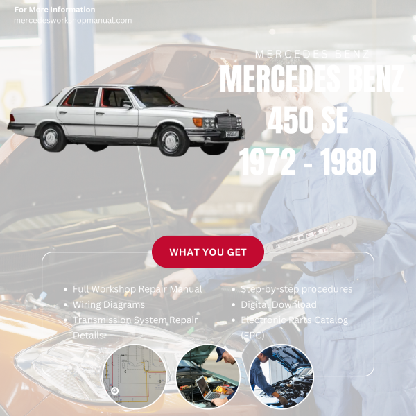 Mercedes Benz 450 SE PDF Workshop, Service & Repair Manual 1972 - 1980 | Engine, Wiring, Transmission, Maintenance Guide