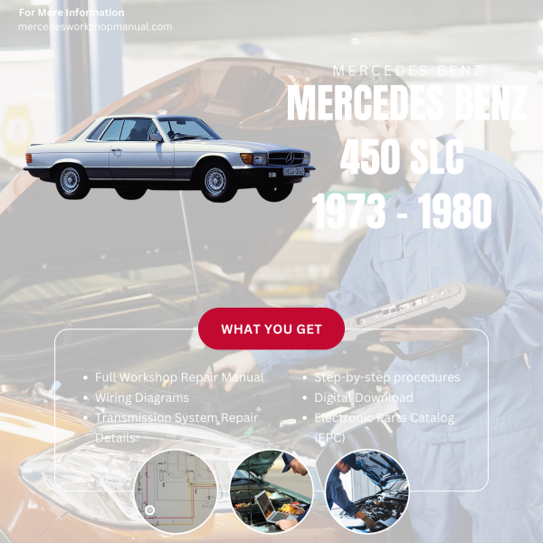 Mercedes Benz 450 SLC PDF Workshop, Service & Repair Manual 1973 - 1980 | Engine, Wiring, Transmission, Maintenance Guide