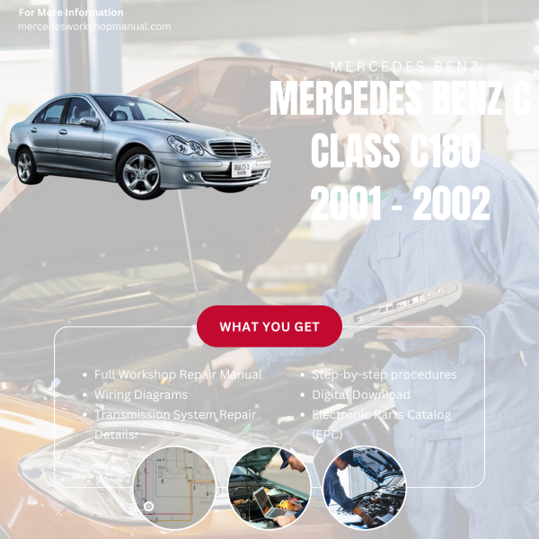 Mercedes Benz C Class C180  Workshop, Service & Repair Manual 2001 - 2002 | Engine, Wiring, Transmission, Maintenance Guide