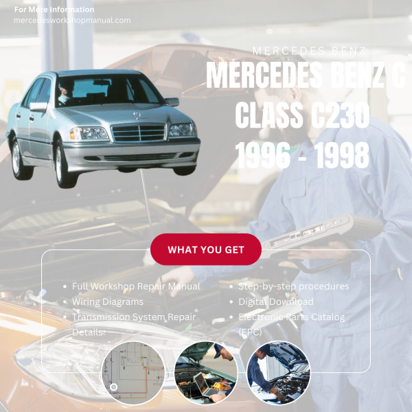 Mercedes Benz C Class C230  Workshop, Service & Repair Manual 1996 - 1998 | Engine, Wiring, Transmission, Maintenance Guide