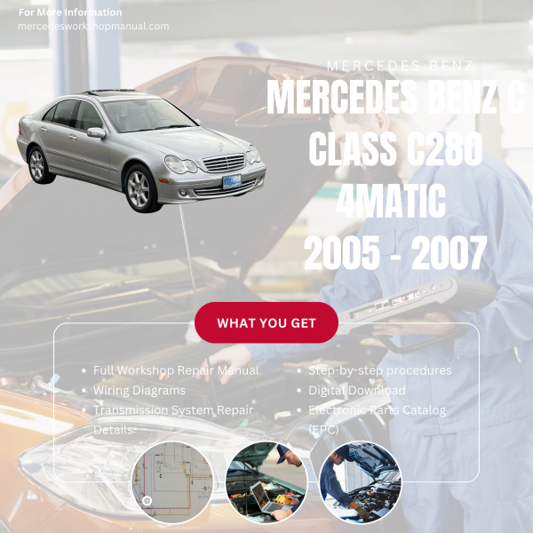 Mercedes Benz C Class C280 4Matic  Workshop, Service & Repair Manual 2005 - 2007 | Engine, Wiring, Transmission, Maintenance Guide