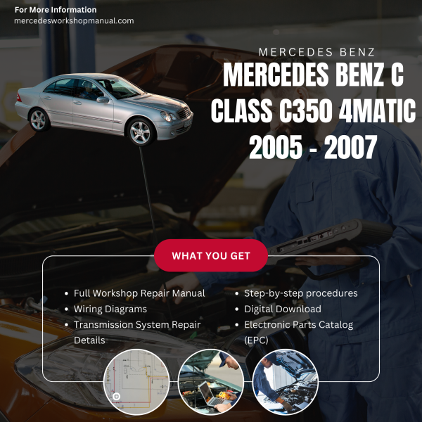 Mercedes Benz C Class C350 4Matic  Workshop, Service & Repair Manual 2005 - 2007 | Engine, Wiring, Transmission, Maintenance Guide