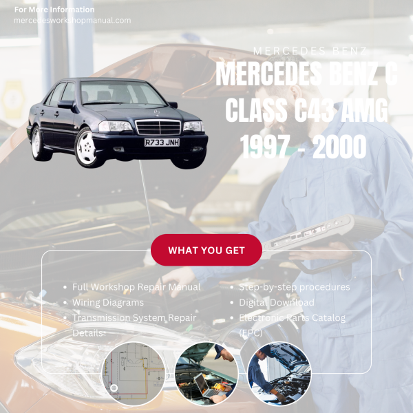 Mercedes Benz C Class C43 AMG  Workshop, Service & Repair Manual 1997 - 2000 | Engine, Wiring, Transmission, Maintenance Guide