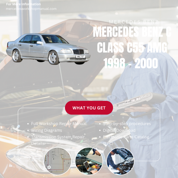Mercedes Benz C Class C55 AMG  Workshop, Service & Repair Manual 1998 - 2000 | Engine, Wiring, Transmission, Maintenance Guide