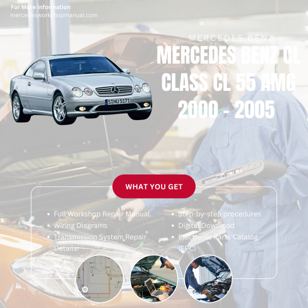 Mercedes Benz CL Class CL 55 AMG  Workshop, Service & Repair Manual 2000 - 2005 | Engine, Wiring, Transmission, Maintenance Guide