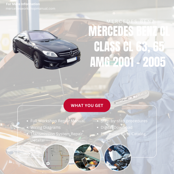 Mercedes Benz CL Class CL 63, 65 AMG  Workshop, Service & Repair Manual 2001 - 2005 | Engine, Wiring, Transmission, Maintenance Guide