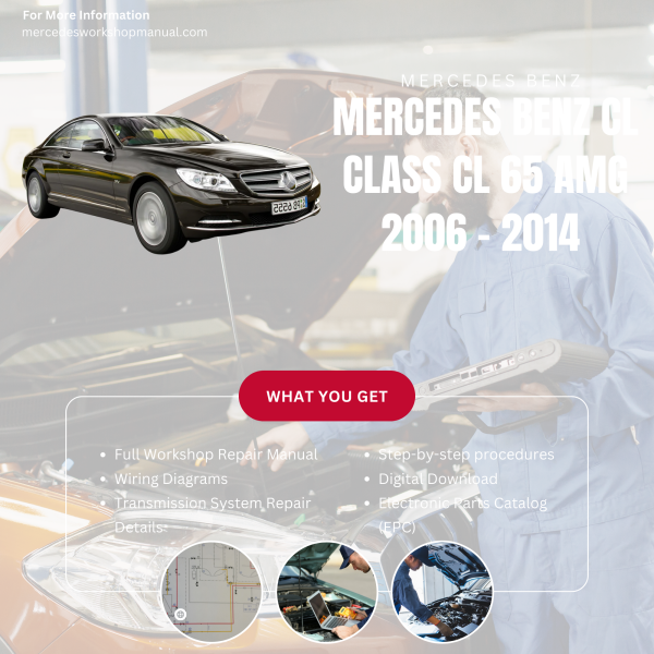 Mercedes Benz CL Class CL 65 AMG  Workshop, Service & Repair Manual 2006 - 2014 | Engine, Wiring, Transmission, Maintenance Guide