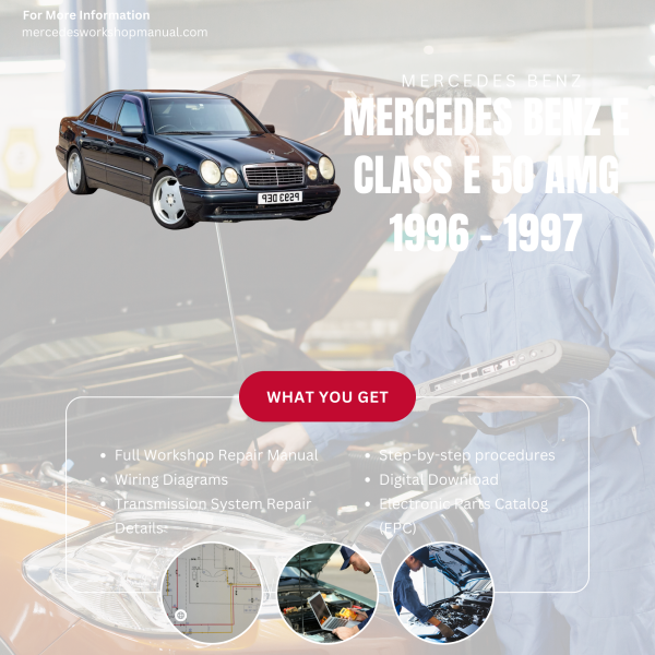 Mercedes Benz E Class E 50 AMG  Workshop, Service & Repair Manual 1996 - 1997 | Engine, Wiring, Transmission, Maintenance Guide