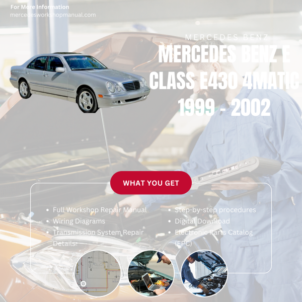 Mercedes Benz E Class E430 4Matic  Workshop, Service & Repair Manual 1999 - 2002 | Engine, Wiring, Transmission, Maintenance Guide