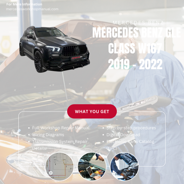 Mercedes Benz GLE Class W167  Workshop, Service & Repair Manual 2019 - 2022 | Engine, Wiring, Transmission, Maintenance Guide