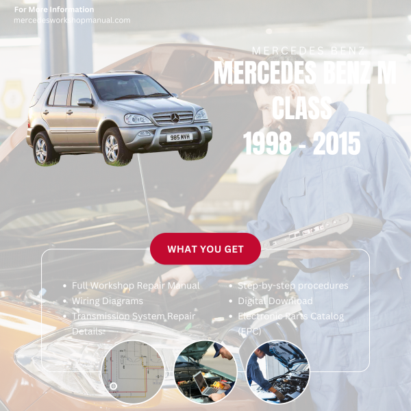 Mercedes Benz M Class  Workshop, Service & Repair Manual 1998 - 2015 | Engine, Wiring, Transmission, Maintenance Guide