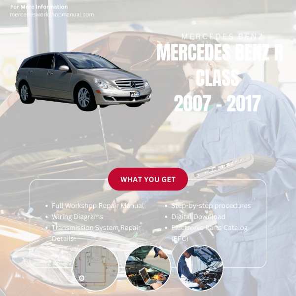 Mercedes Benz R Class  Workshop, Service & Repair Manual 2007 - 2017 | Engine, Wiring, Transmission, Maintenance Guide