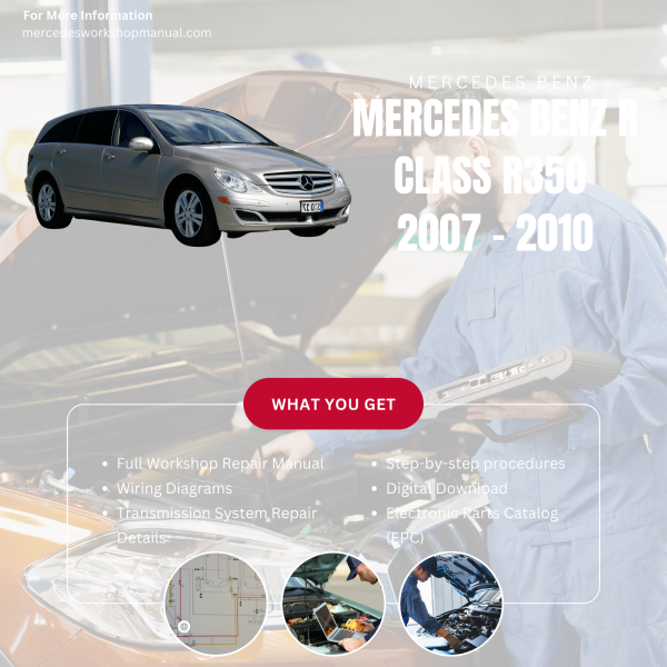 Mercedes Benz R Class R350  Workshop, Service & Repair Manual 2007 - 2010 | Engine, Wiring, Transmission, Maintenance Guide