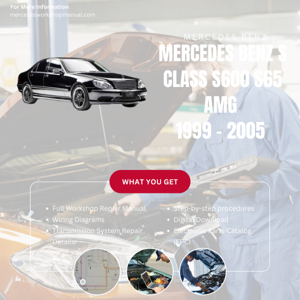 Mercedes Benz S Class S600 S65 AMG  Workshop, Service & Repair Manual 1999 - 2005 | Engine, Wiring, Transmission, Maintenance Guide
