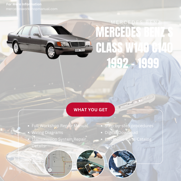 Mercedes Benz S Class W140 C140  Workshop, Service & Repair Manual 1992 - 1999 | Engine, Wiring, Transmission, Maintenance Guide