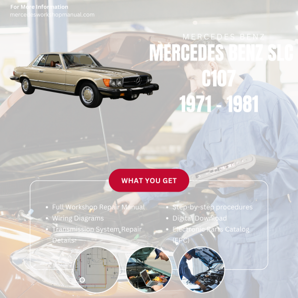 Mercedes Benz SLC C107 PDF Workshop, Service & Repair Manual 1971 - 1981 | Engine, Wiring, Transmission, Maintenance Guide