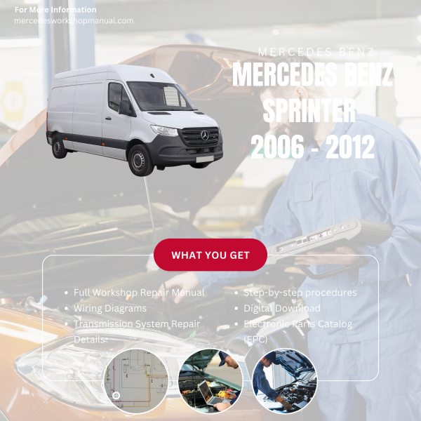 Mercedes Benz Sprinter PDF Workshop, Service & Repair Manual 2006 - 2012 | Engine, Wiring, Transmission, Maintenance Guide