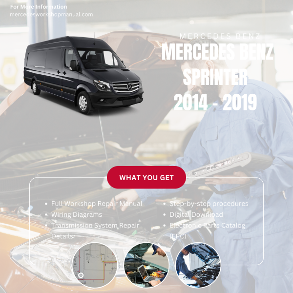 Mercedes Benz Sprinter  Workshop, Service & Repair Manual 2014 - 2019 | Engine, Wiring, Transmission, Maintenance Guide