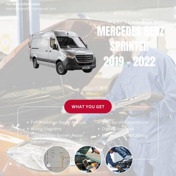 Mercedes Benz Sprinter  Workshop, Service & Repair Manual 2019 - 2022 | Engine, Wiring, Transmission, Maintenance Guide