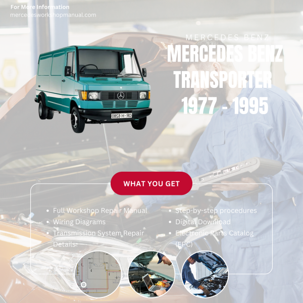 Mercedes Benz Transporter PDF Workshop, Service & Repair Manual 1977 - 1995 | Engine, Wiring, Transmission, Maintenance Guide