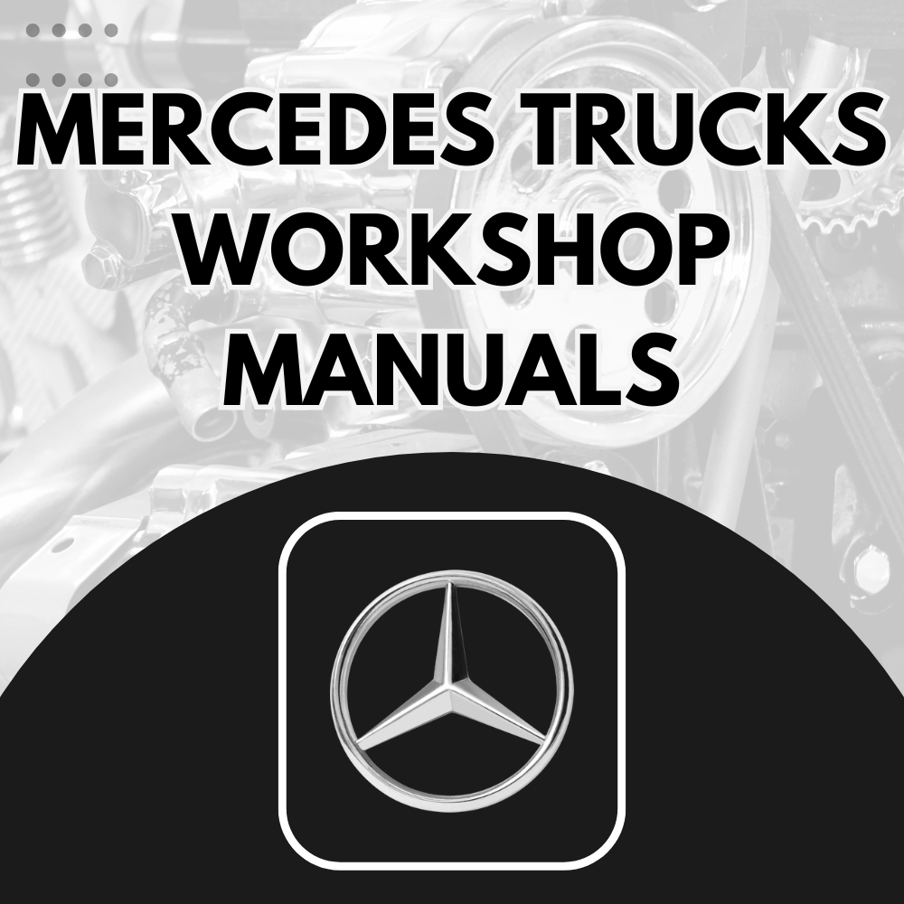 Mercedes Trucks Workshop Manuals